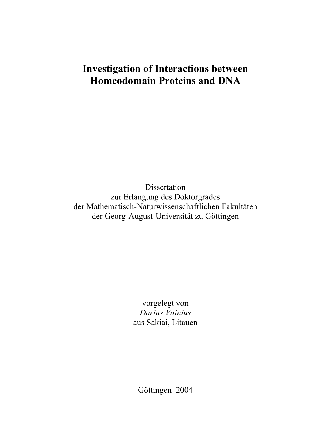 Investigation of Interactions Between Homeodomain Proteins and DNA