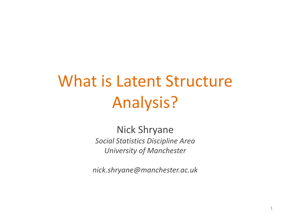 What Is Latent Structure Analysis?
