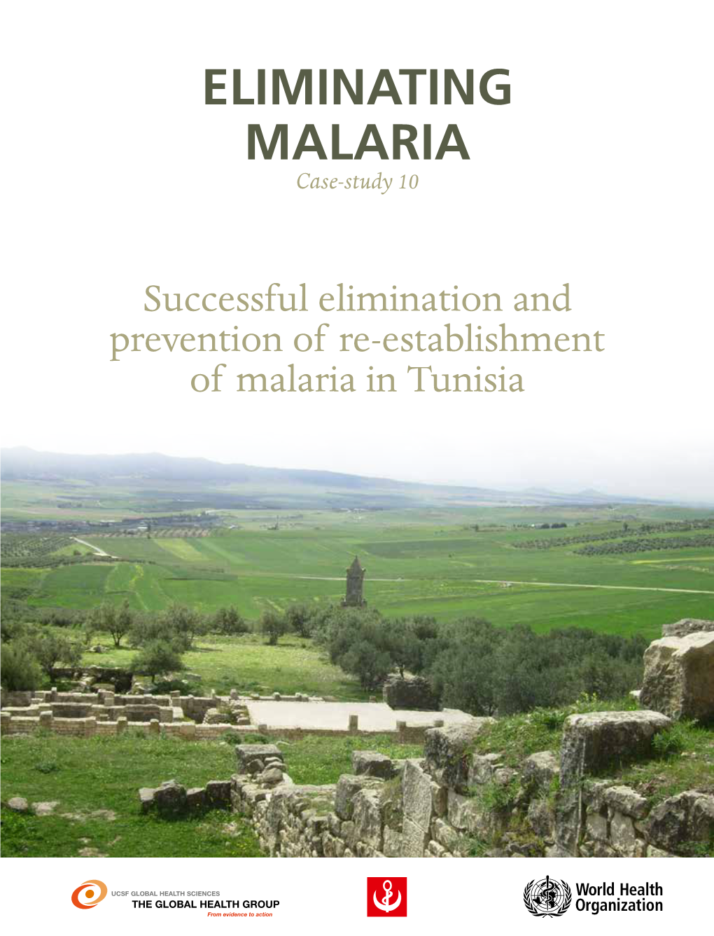 Successful Elimination and Prevention of Re-Establishment of Malaria in Tunisia
