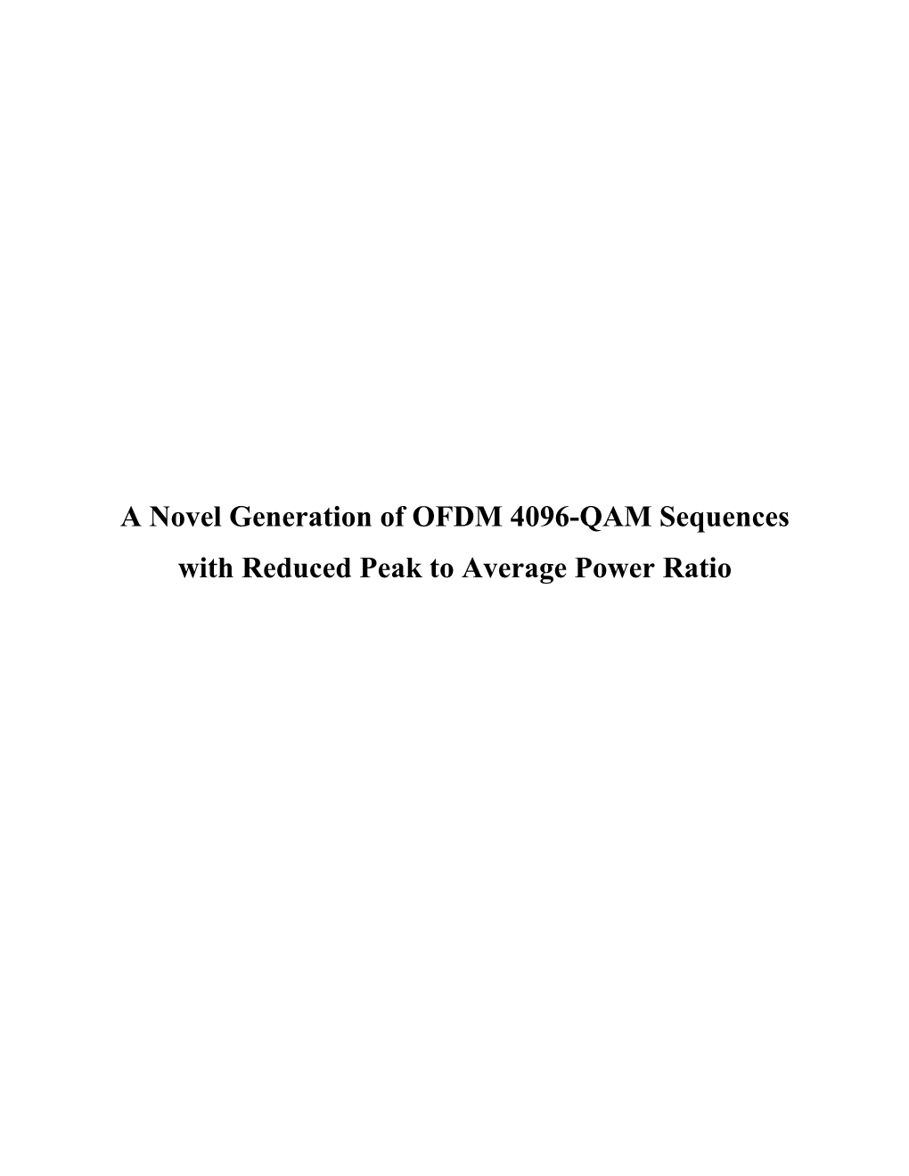 A Novel Generation of OFDM 4096-QAM Sequences with Reduced Peak to Average Power Ratio