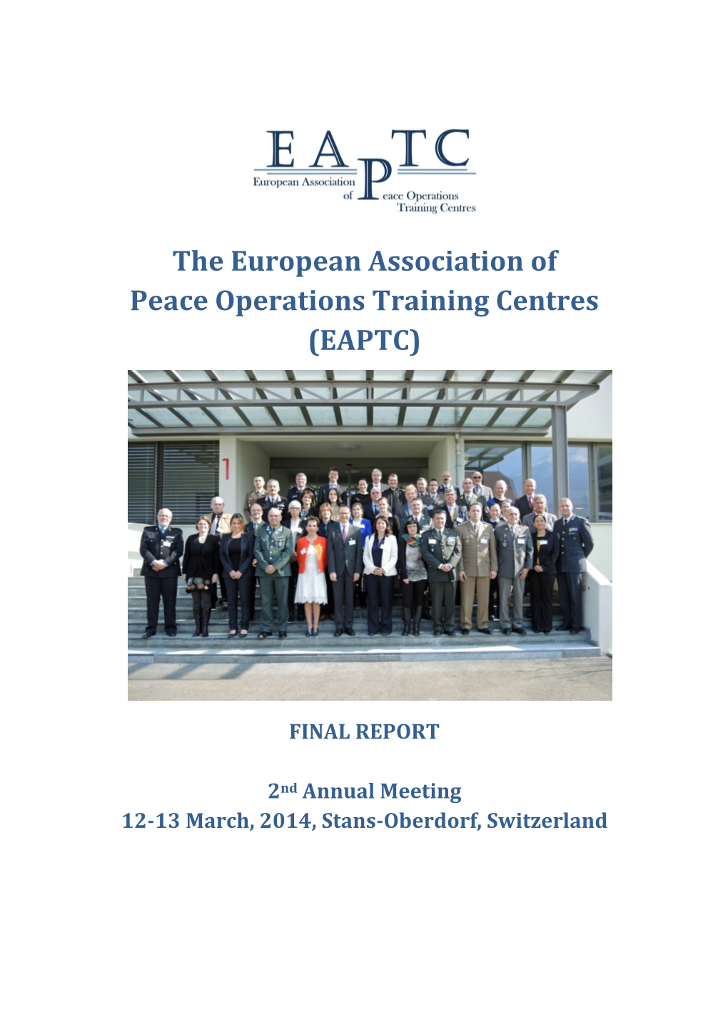 The European Association of Peace Operations Training Centres (EAPTC)