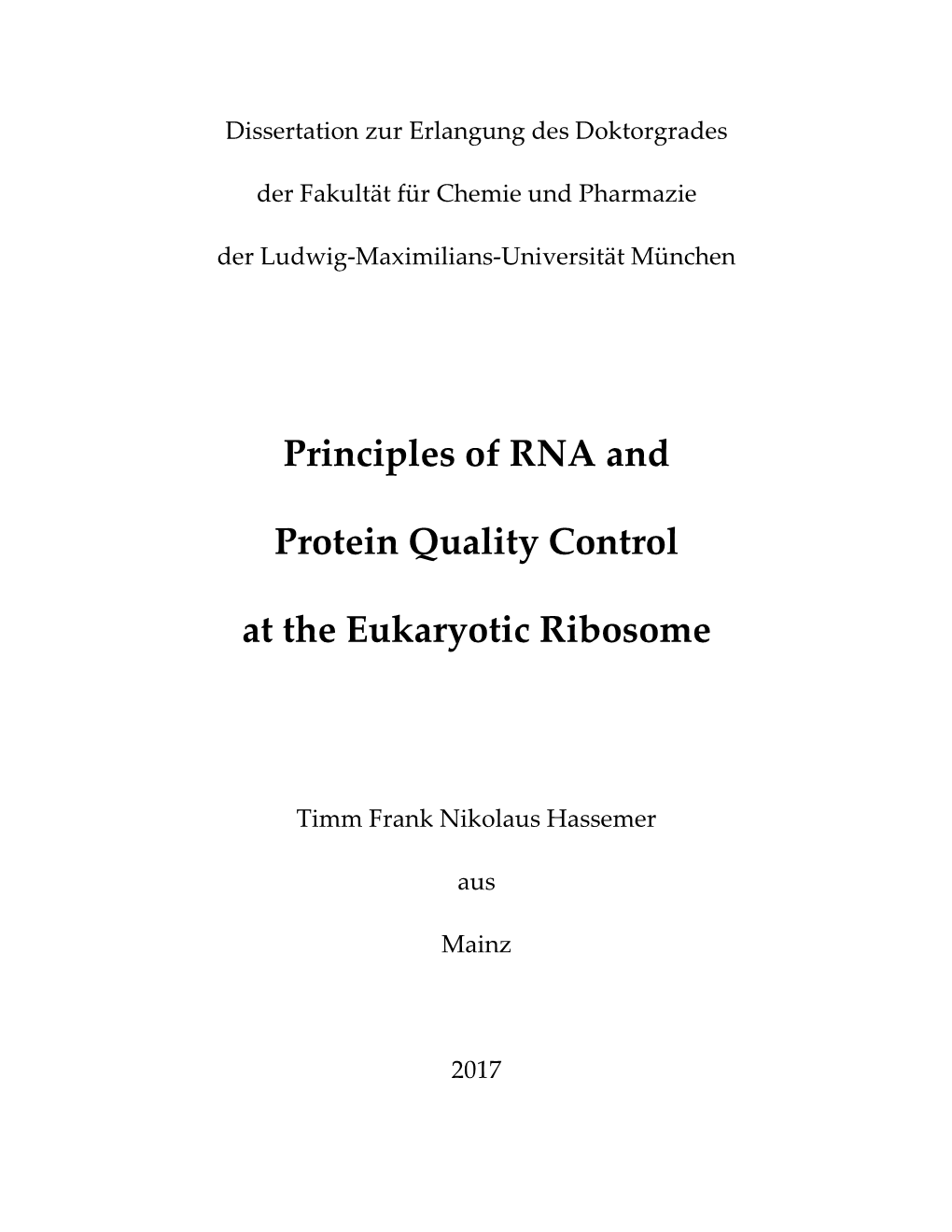 Principles of RNA and Protein Quality Control at the Eukaryotic Ribosome