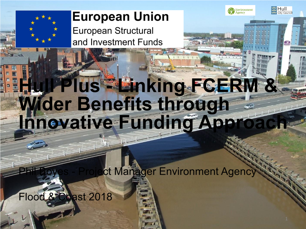 Hull Plus - Linking FCERM & Wider Benefits Through Innovative Funding Approach