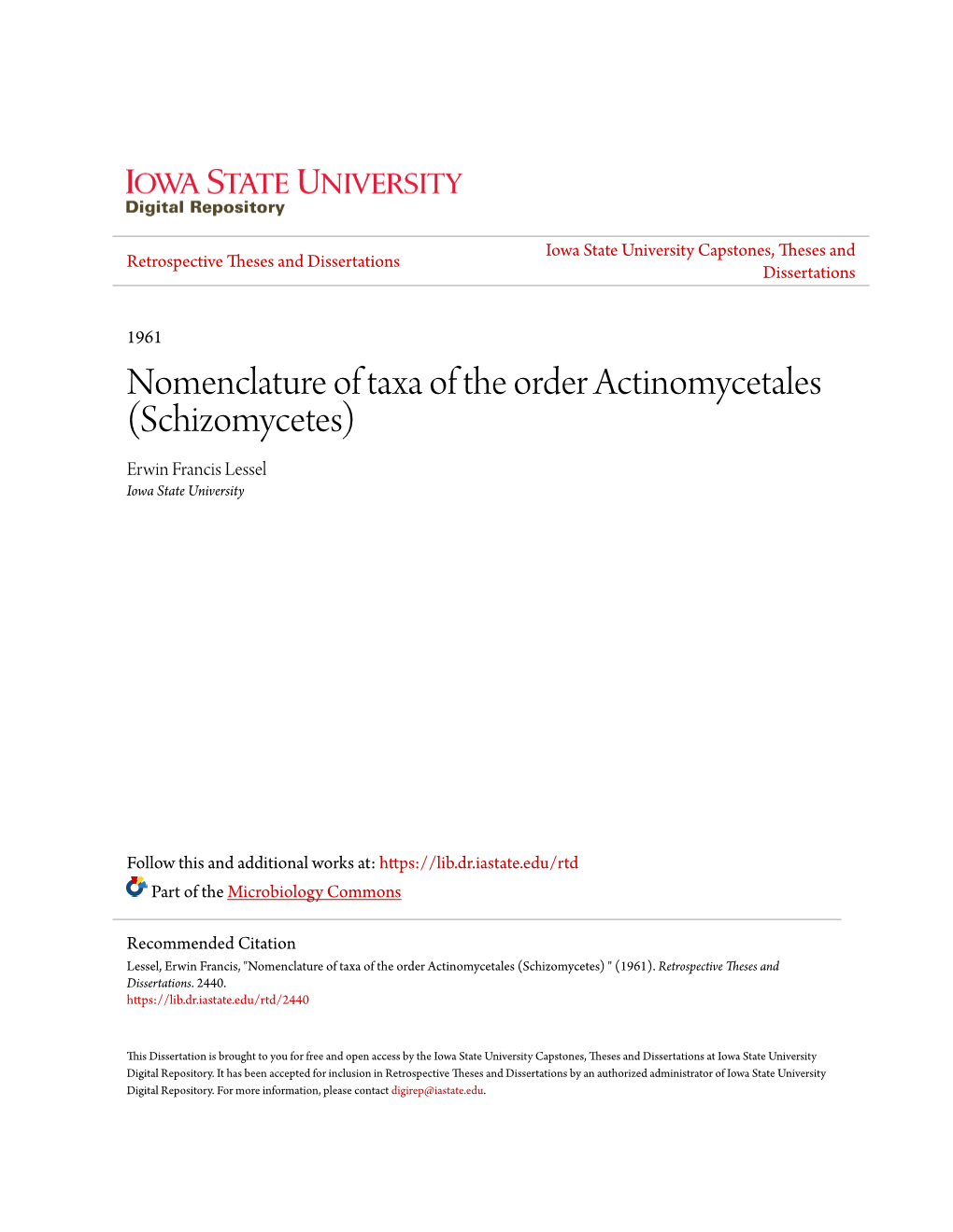 Nomenclature of Taxa of the Order Actinomycetales (Schizomycetes) Erwin Francis Lessel Iowa State University