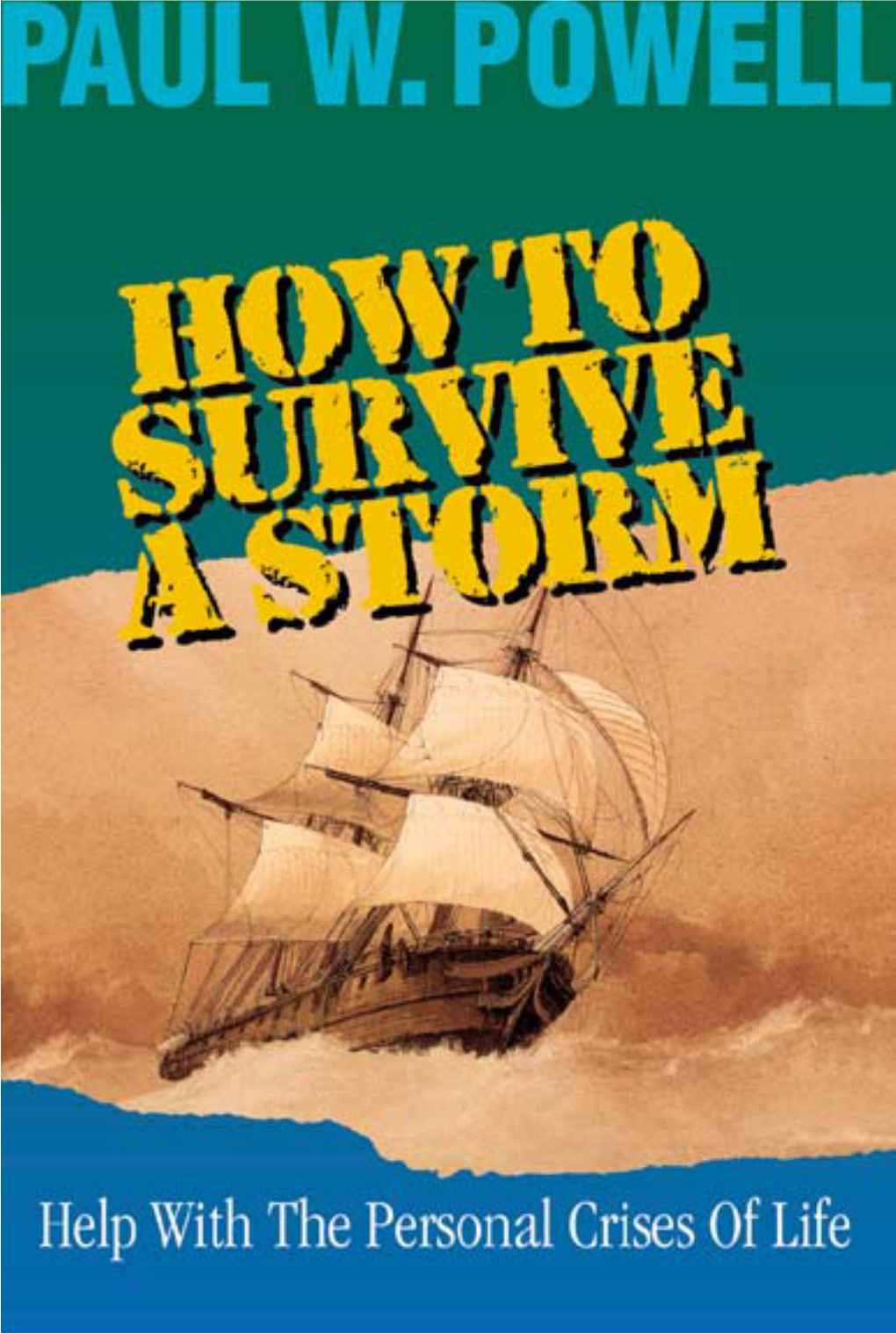 How to Survive a Storm
