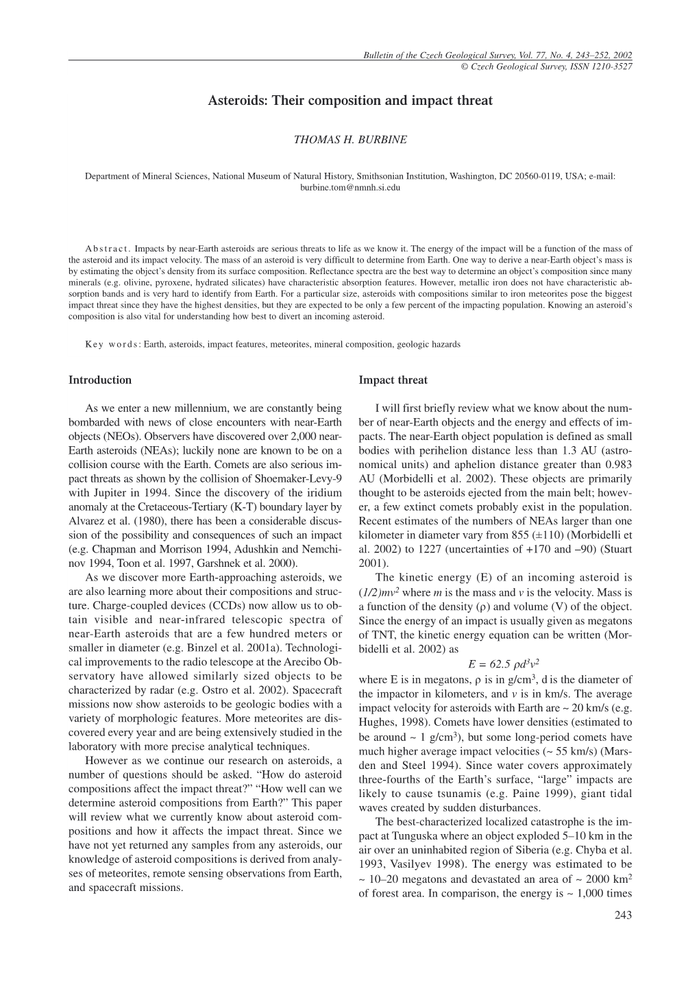 Asteroids: Their Composition and Impact Threat