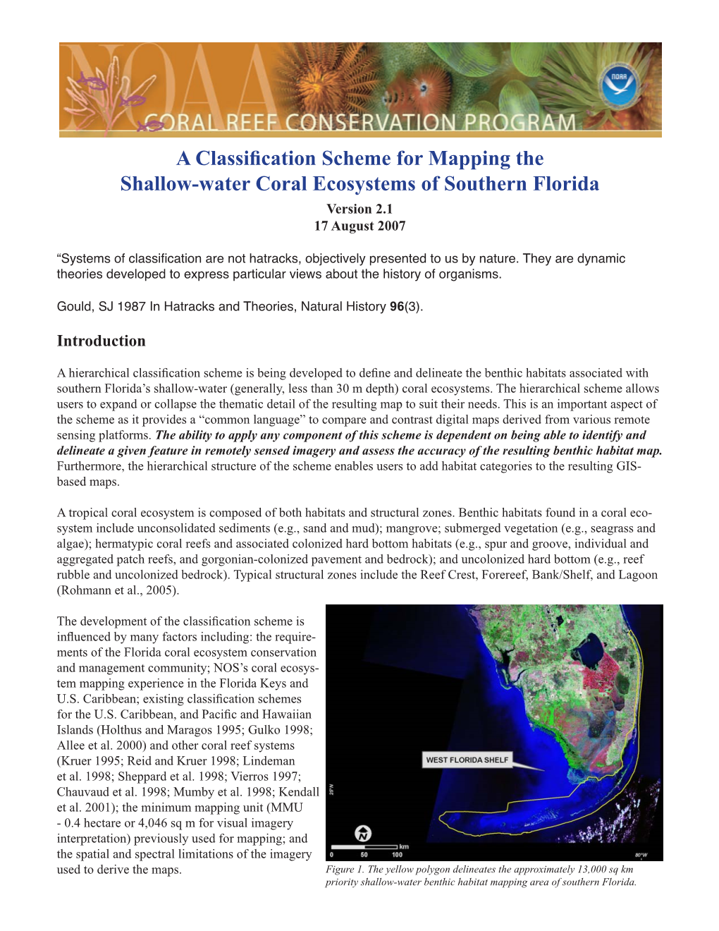 A Classification Scheme for Mapping the Shallow-Water Coral Ecosystems of Southern Florida Version 2.1 17 August 2007