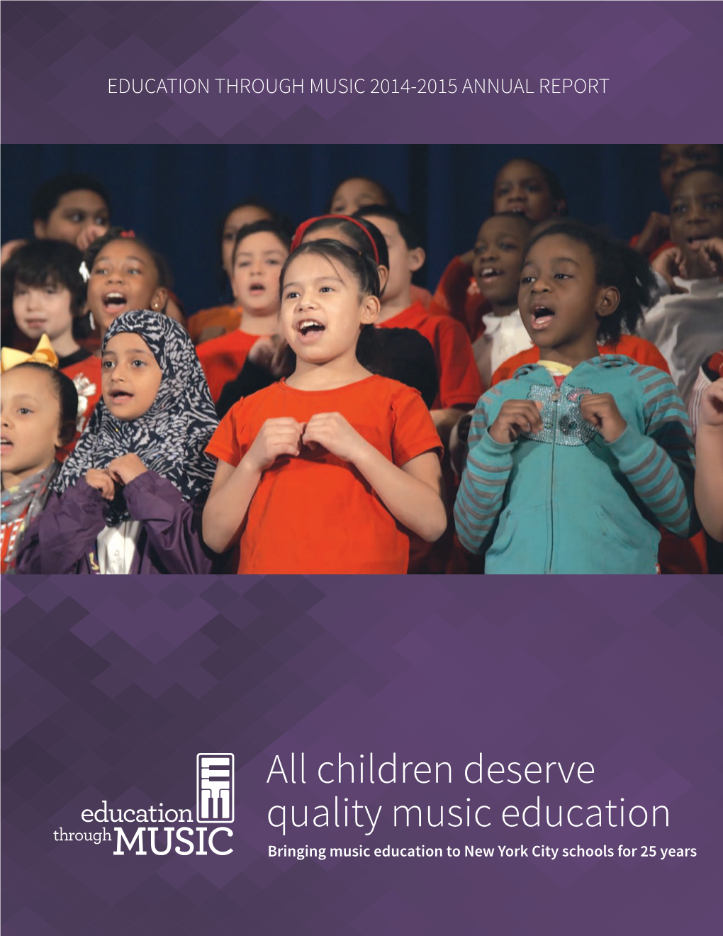 All Children Deserve Quality Music Education Bringing Music Education to New York City Schools for 25 Years 2