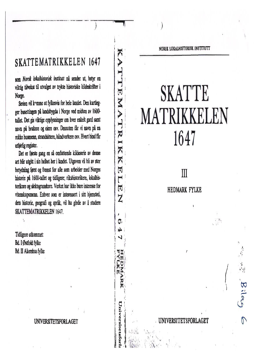 Page 1 NORSK LOKALHISTORISK INSTITUTT SKATTEMATRIKKELEN