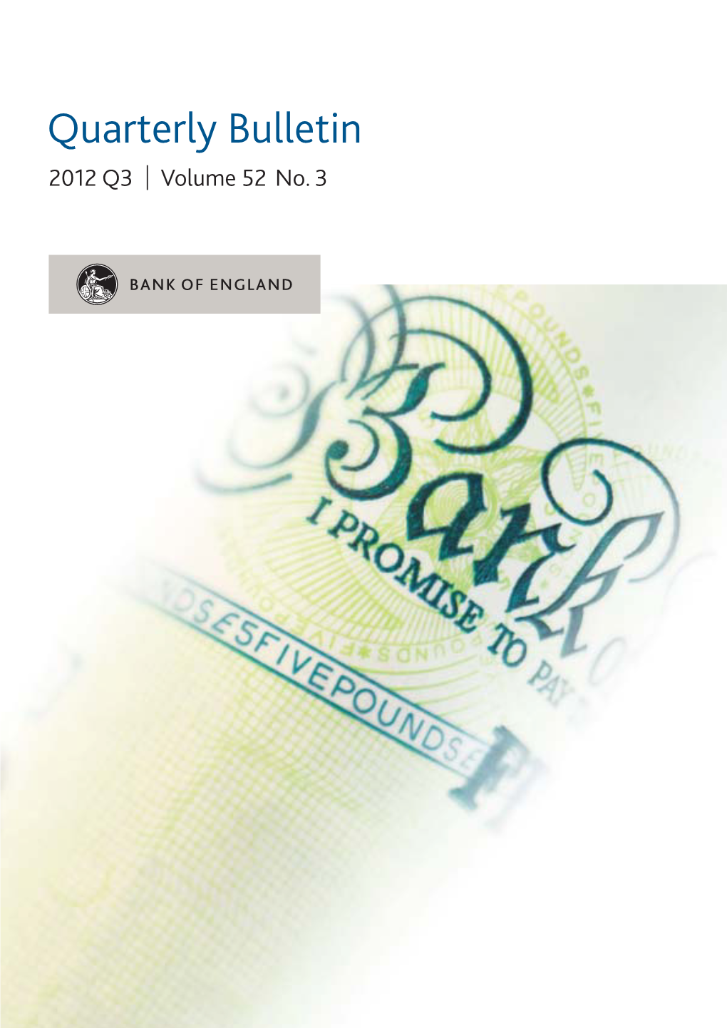 Bank of England Quarterly Bulletin 2012 Q3