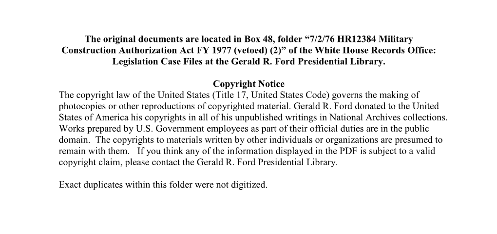 7/2/76 HR12384 Military Construction Authorization Act FY 1977 (Vetoed) (2)” of the White House Records Office: Legislation Case Files at the Gerald R