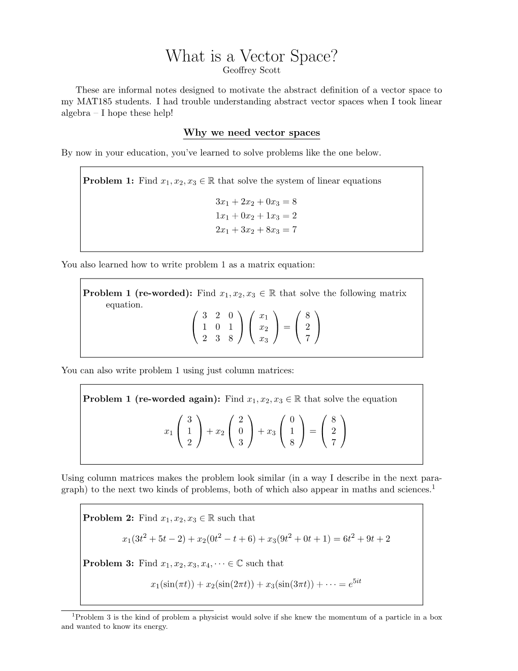 What Is a Vector Space? Geoﬀrey Scott