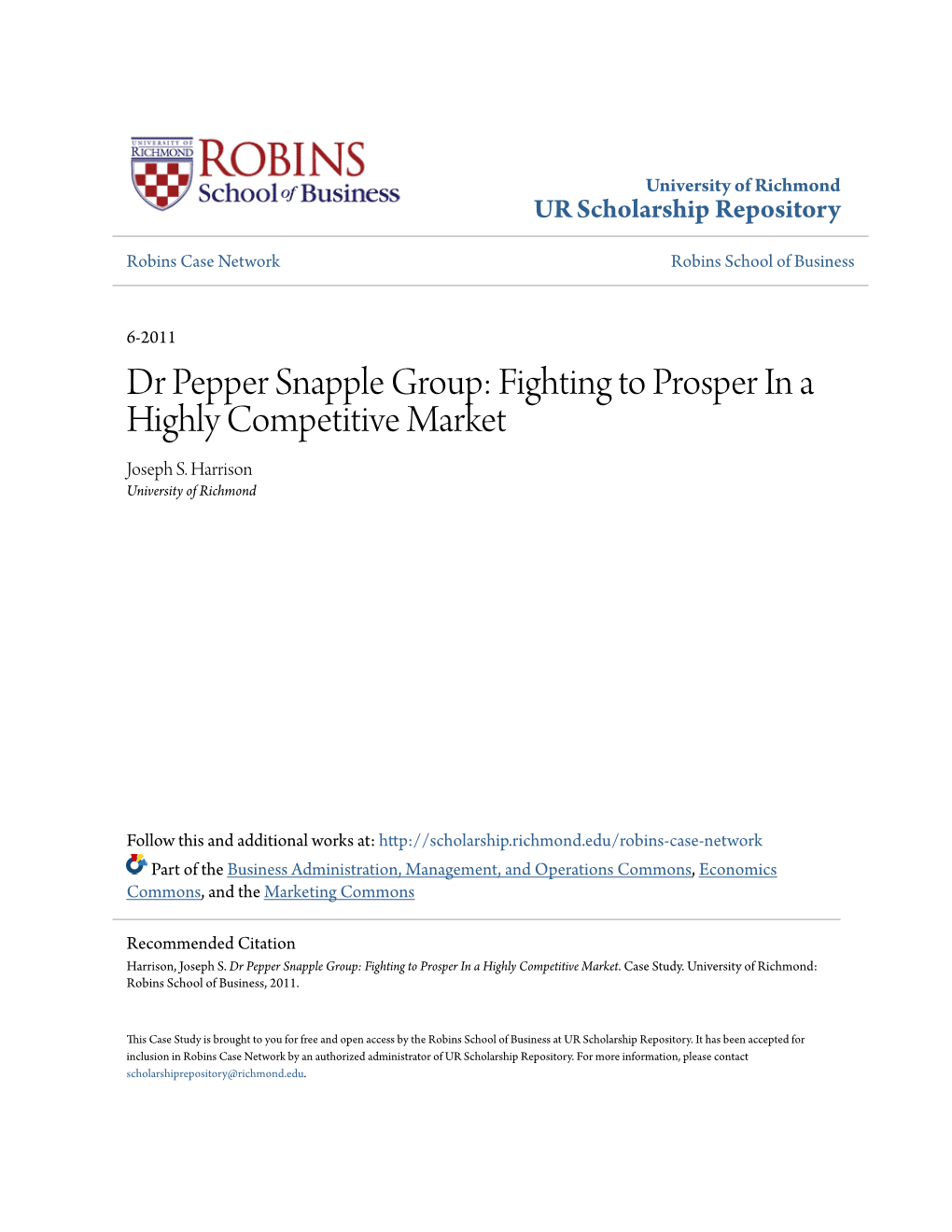 Dr Pepper Snapple Group: Fighting to Prosper in a Highly Competitive Market Joseph S