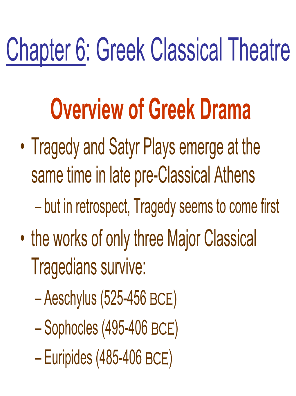 Chapter 6: Greek Classical Theatre