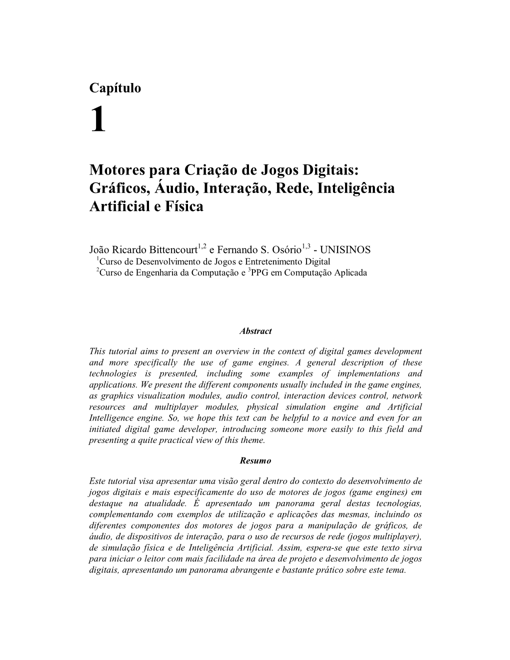 Motores Para Criação De Jogos Digitais: Gráficos, Áudio, Interação, Rede, Inteligência Artificial E Física