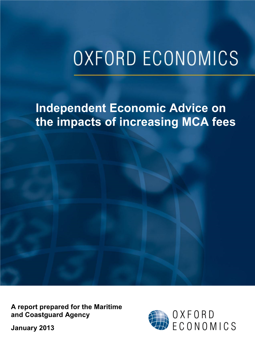 Independent Economic Advice on the Impacts of Increasing MCA Fees