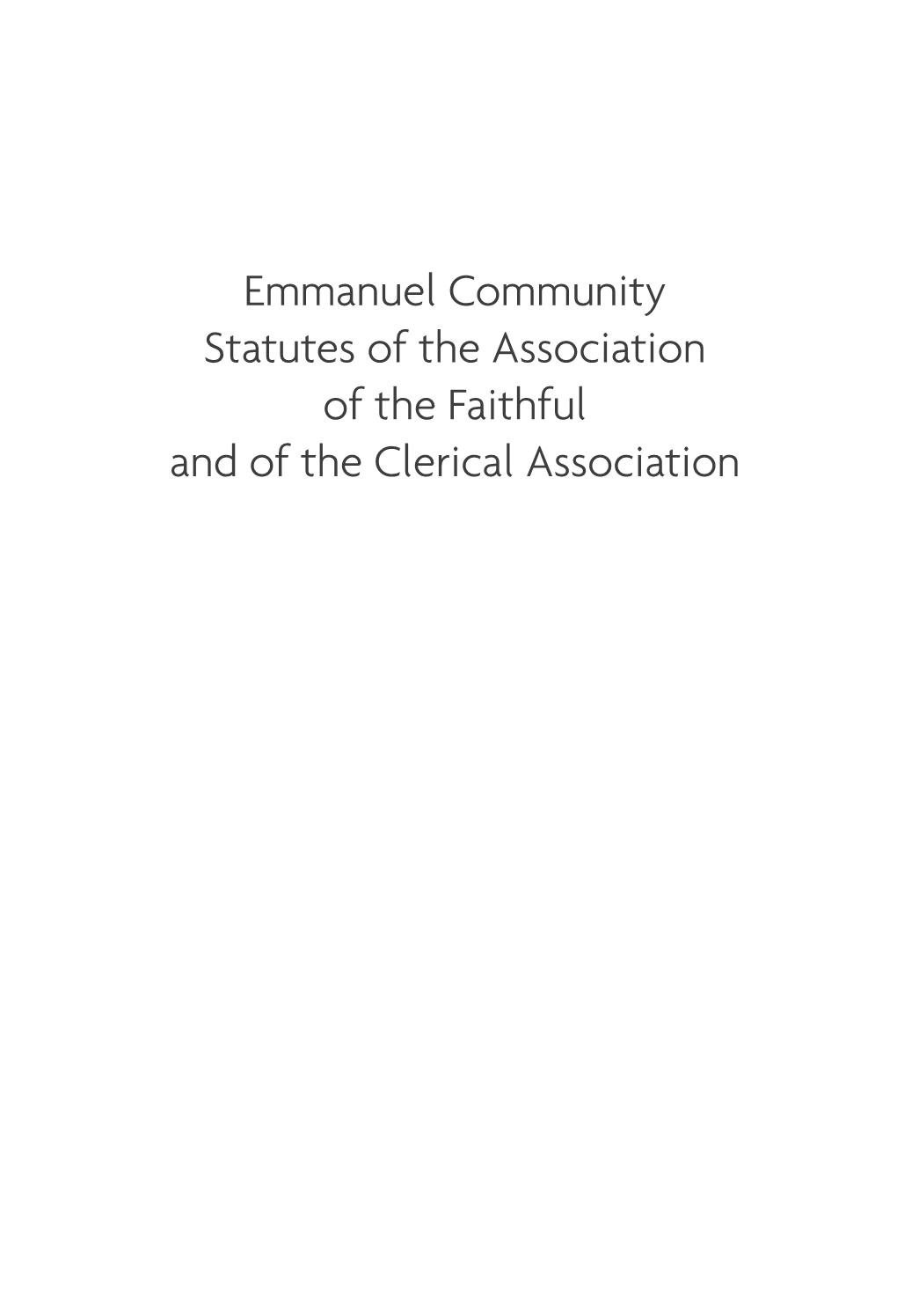 Emmanuel Community Statutes of the Association of the Faithful and of the Clerical Association