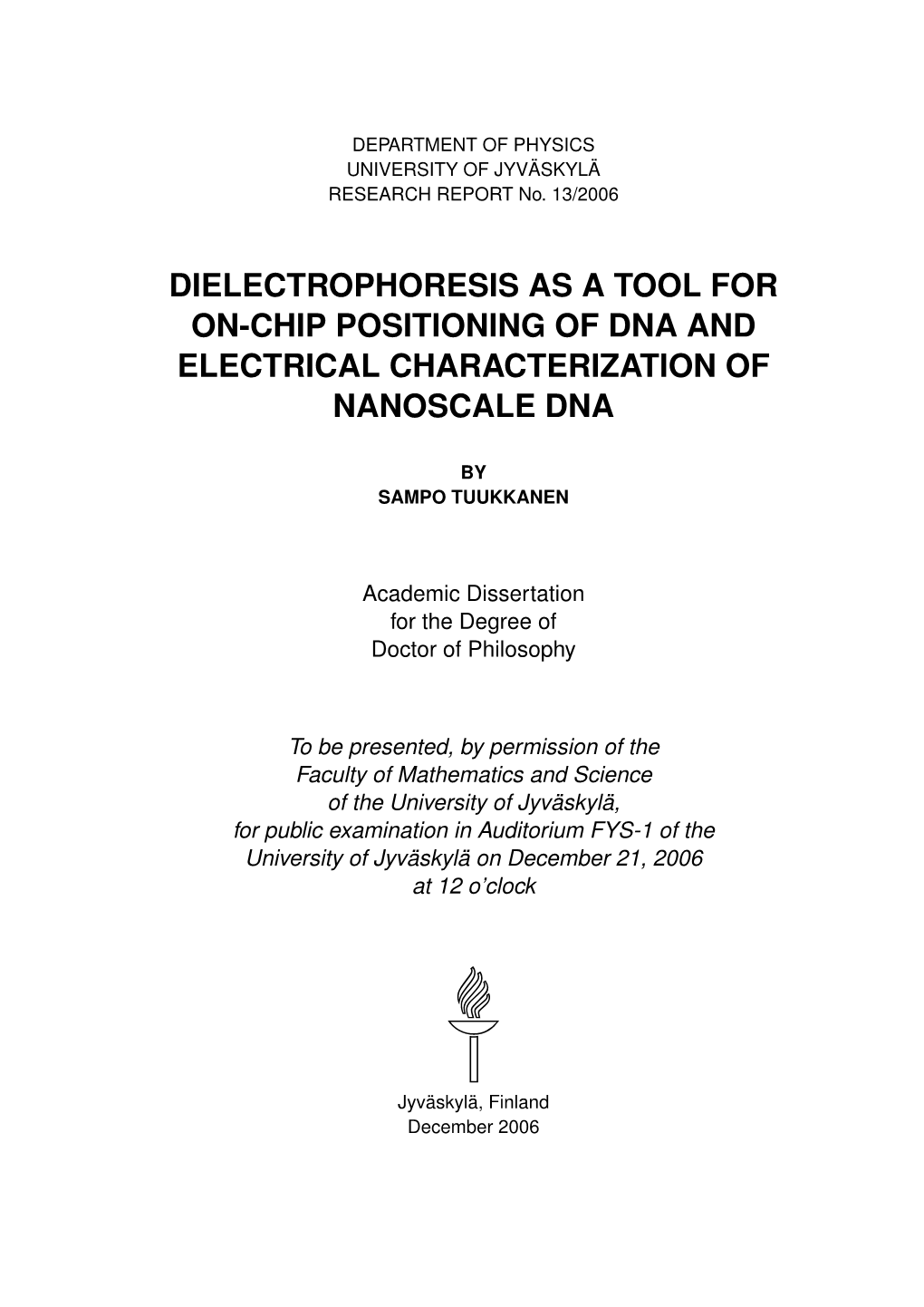 Dielectrophoresis As a Tool for On-Chip Positioning of Dna and Electrical Characterization of Nanoscale Dna