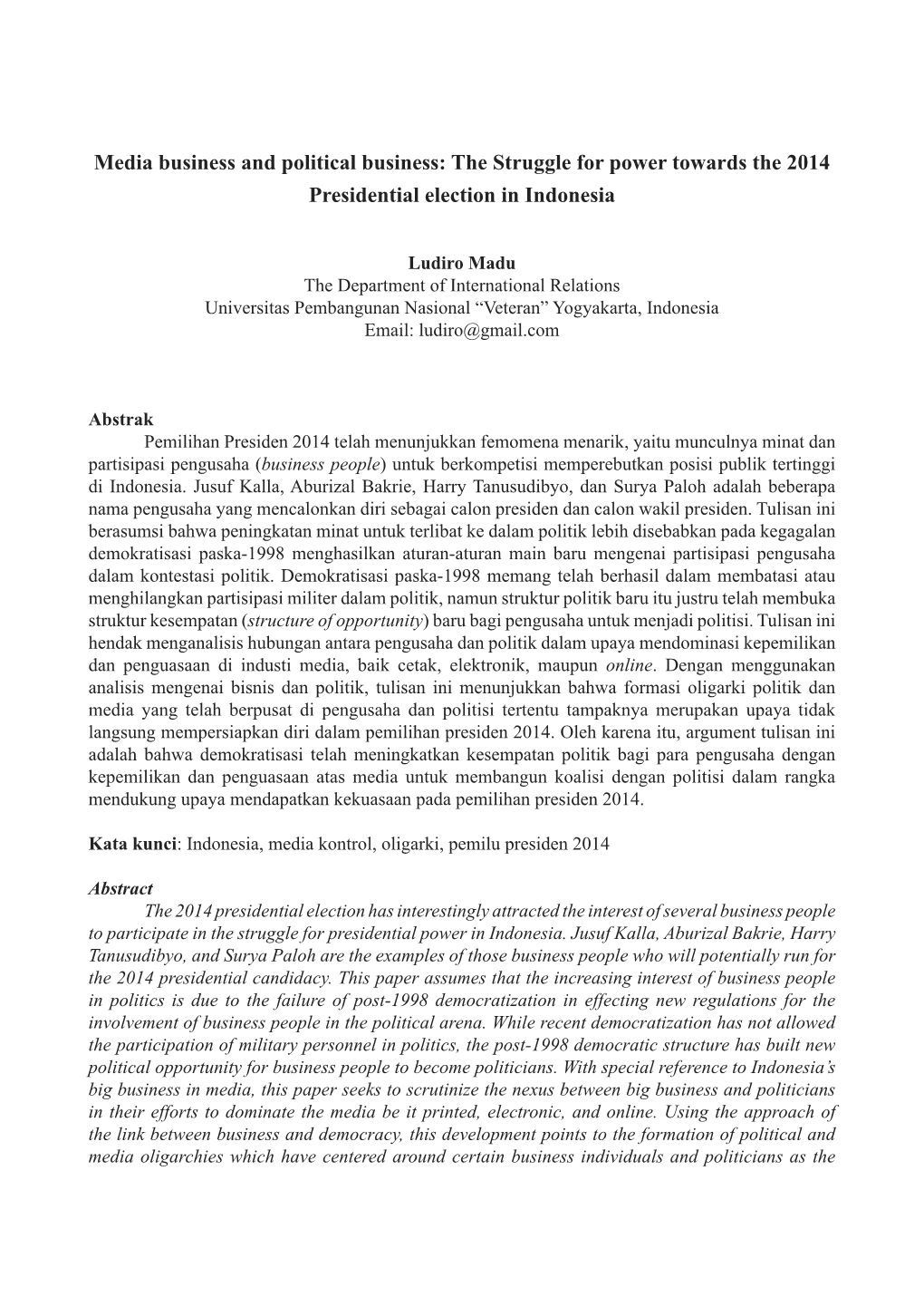 199 Media Business and Political Business: the Struggle for Power Towards the 2014 Presidential Election in Indonesia