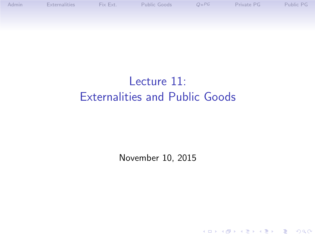 Lecture 11: Externalities and Public Goods