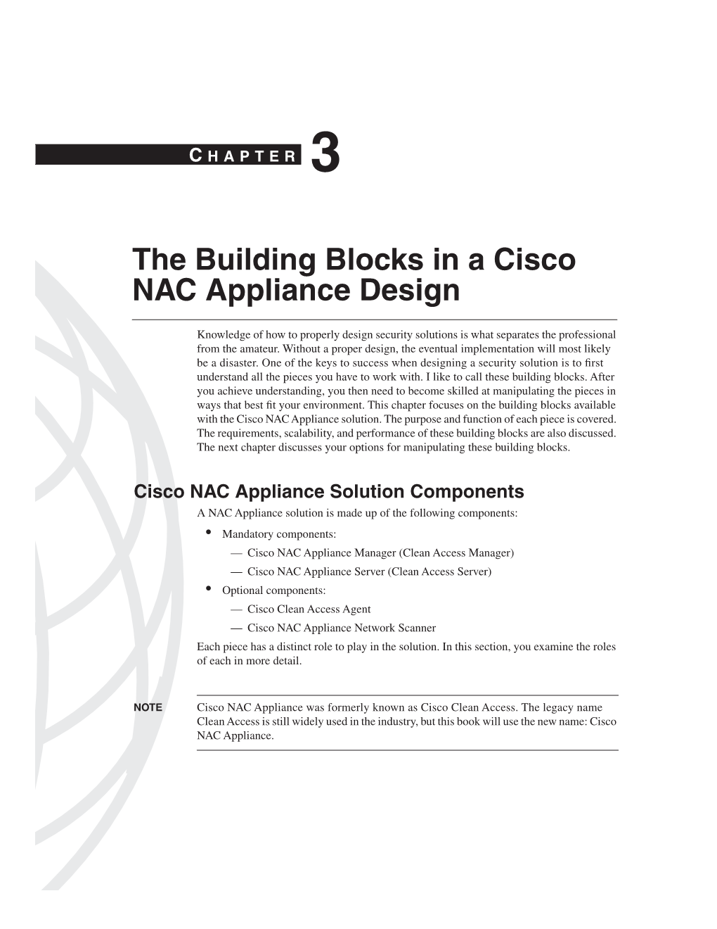 The Building Blocks in a Cisco NAC Appliance Design