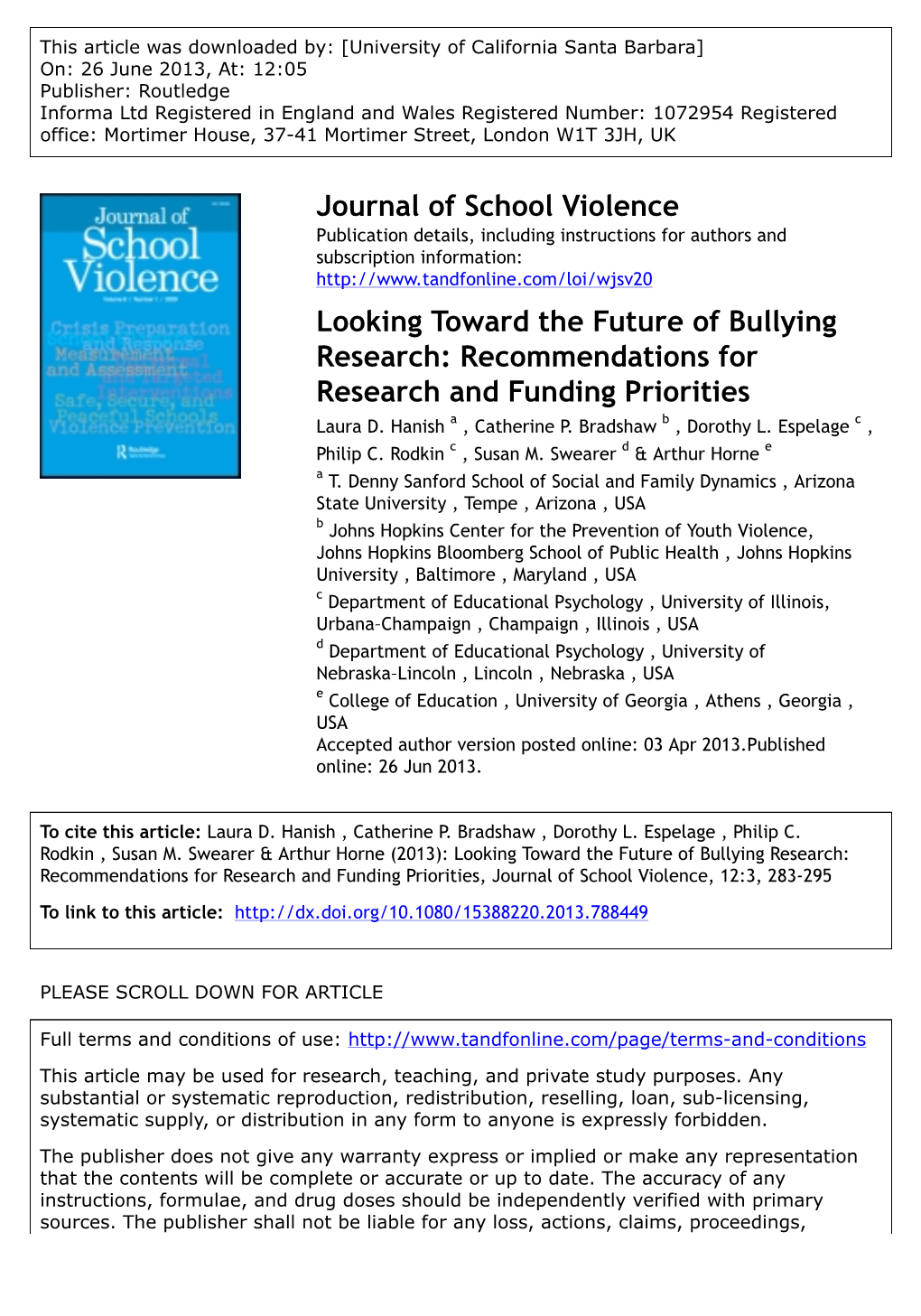 Looking Toward the Future of Bullying Research: Recommendations for Research and Funding Priorities Laura D