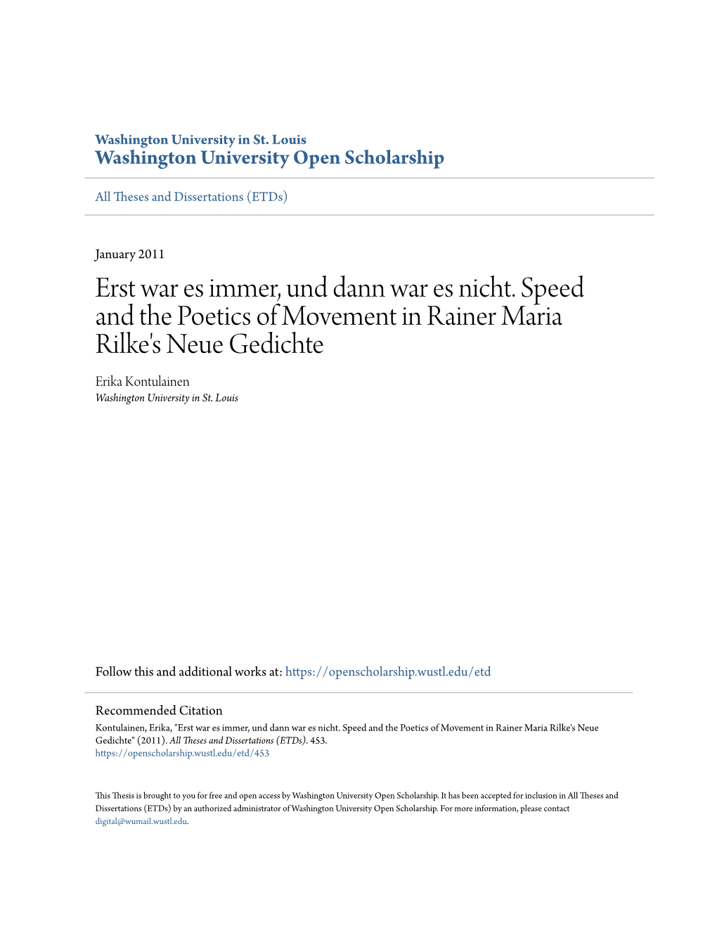 Erst War Es Immer, Und Dann War Es Nicht. Speed and the Poetics of Movement in Rainer Maria Rilke's Neue Gedichte Erika Kontulainen Washington University in St