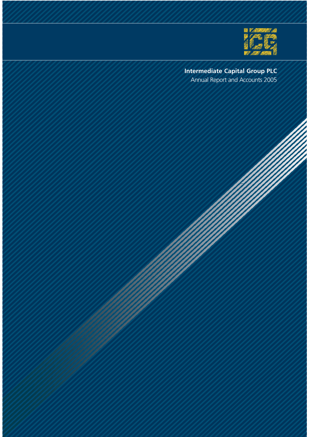 Intermediate Capital Group PLC Annual Report and Accounts 2005