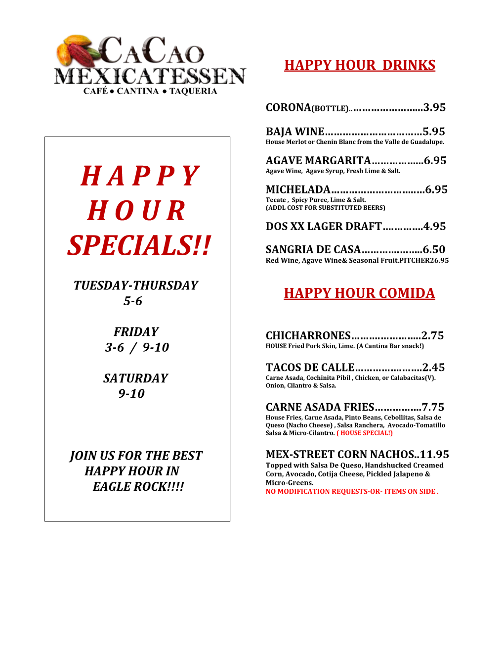 H a P P Y H O U R Specials!!