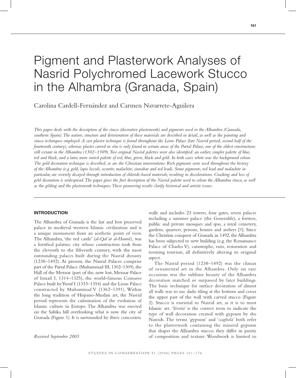 Pigment and Plasterwork Analyses of Nasrid Polychromed Lacework Stucco in the Alhambra (Granada, Spain)