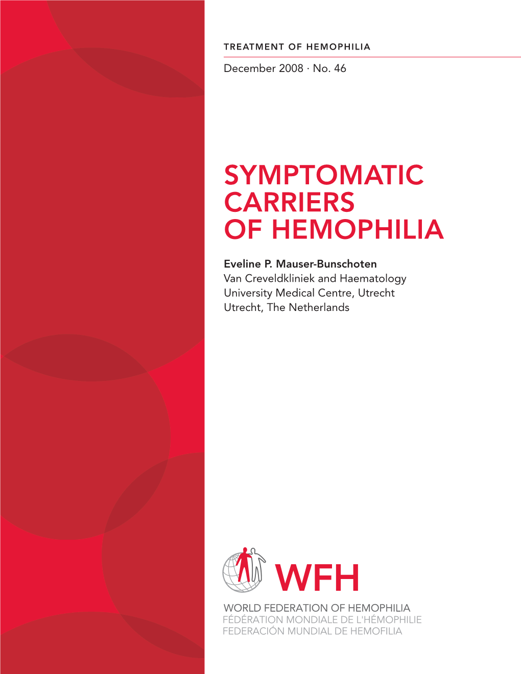 Symptomatic Carriers of Hemophilia