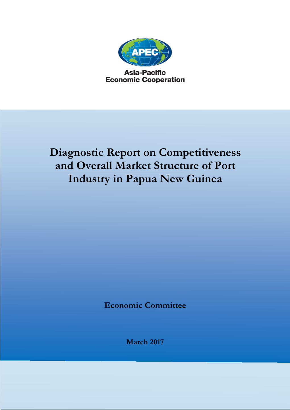 Diagnostic Report on Competitiveness and Overall Market Structure of Port Industry in Papua New Guinea