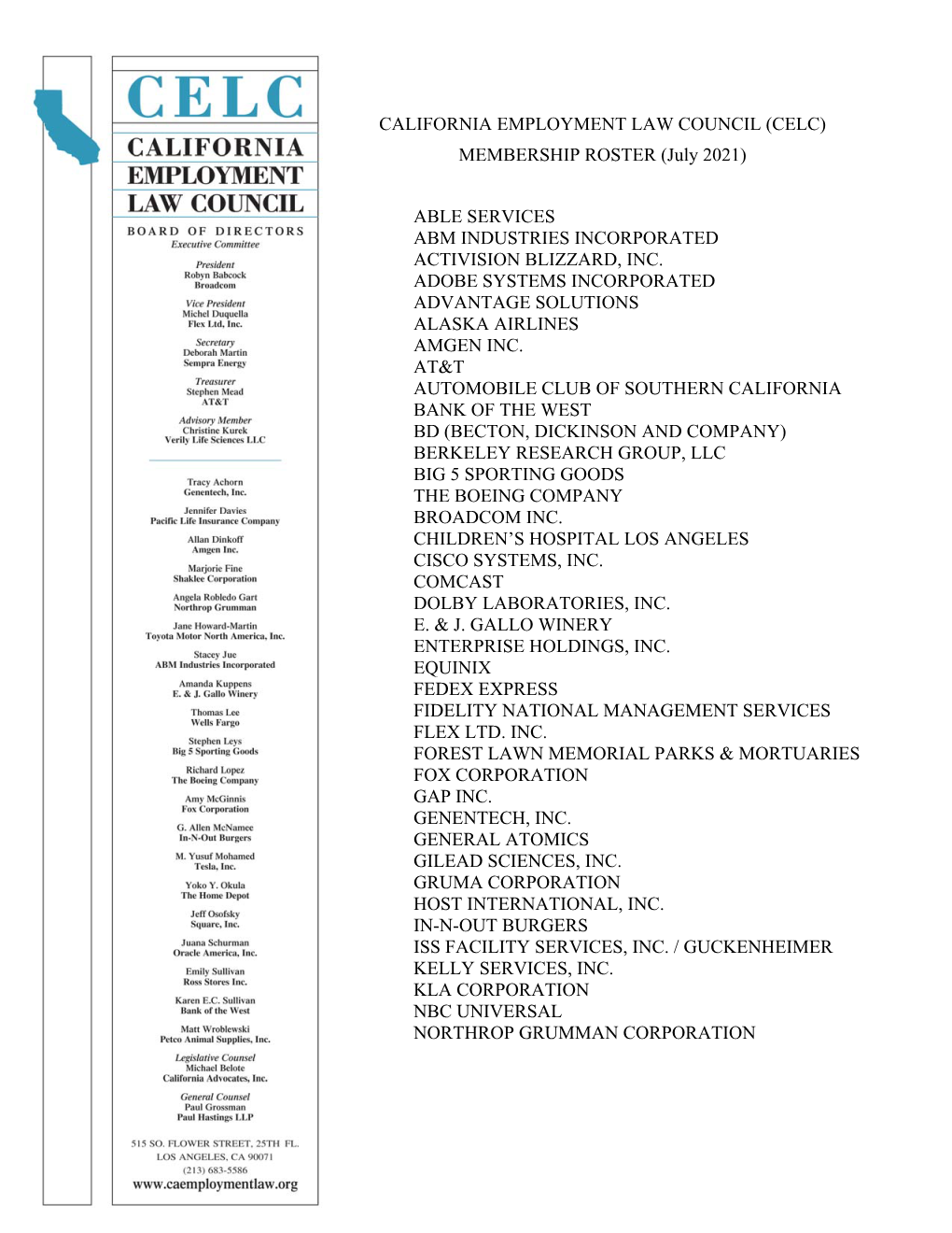 CALIFORNIA EMPLOYMENT LAW COUNCIL (CELC) MEMBERSHIP ROSTER (July 2021) ABLE SERVICES ABM INDUSTRIES INCORPORATED ACTIVISION