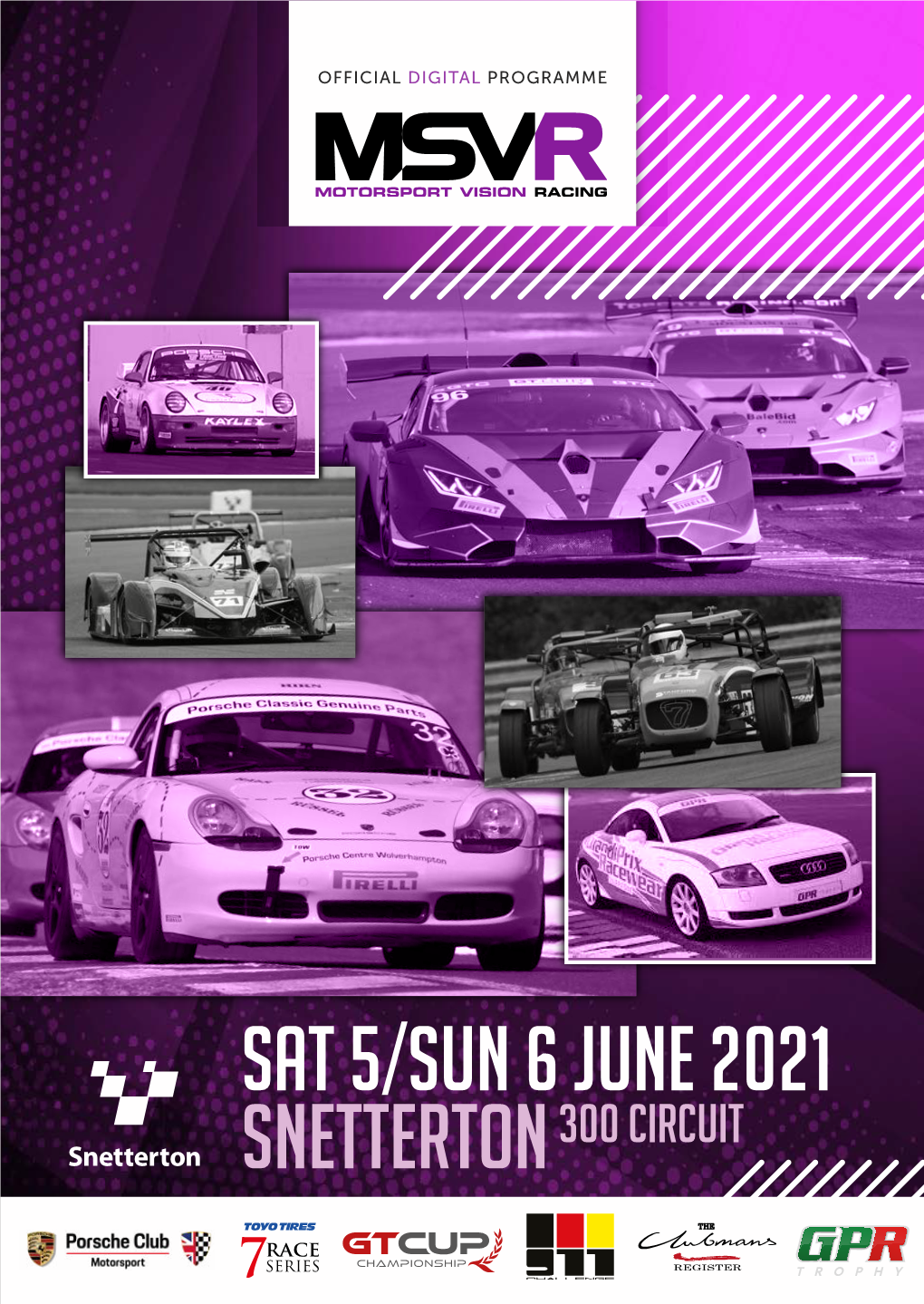 SAT 5/SUN 6 JUNE 2021 SNETTERTON 300 CIRCUIT COMPETITIOR ADVICE As of 29/03/2021 TIMETABLE