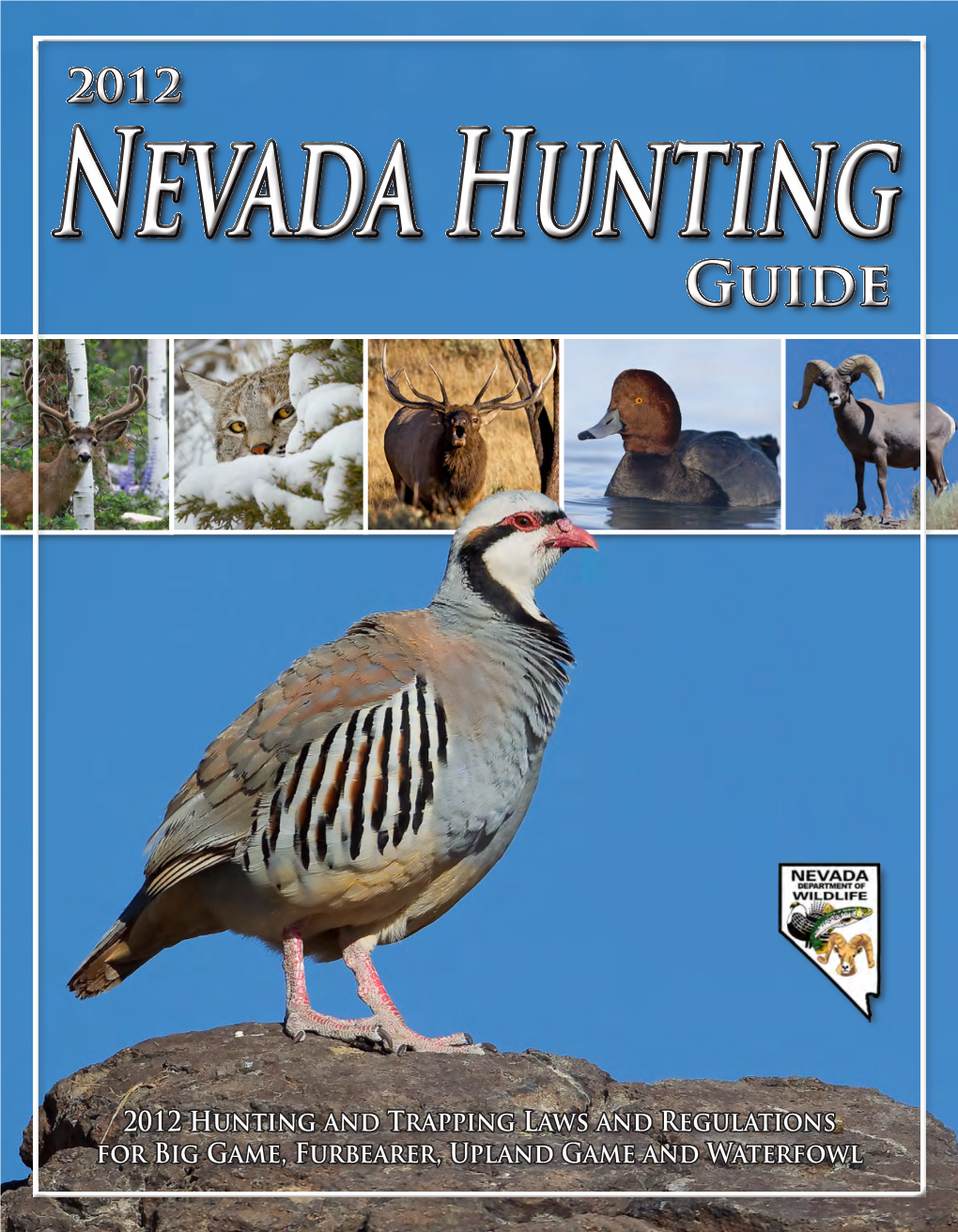 2012 Hunting and Trapping Laws and Regulations for Big Game, Furbearer, Upland Game and Waterfowl