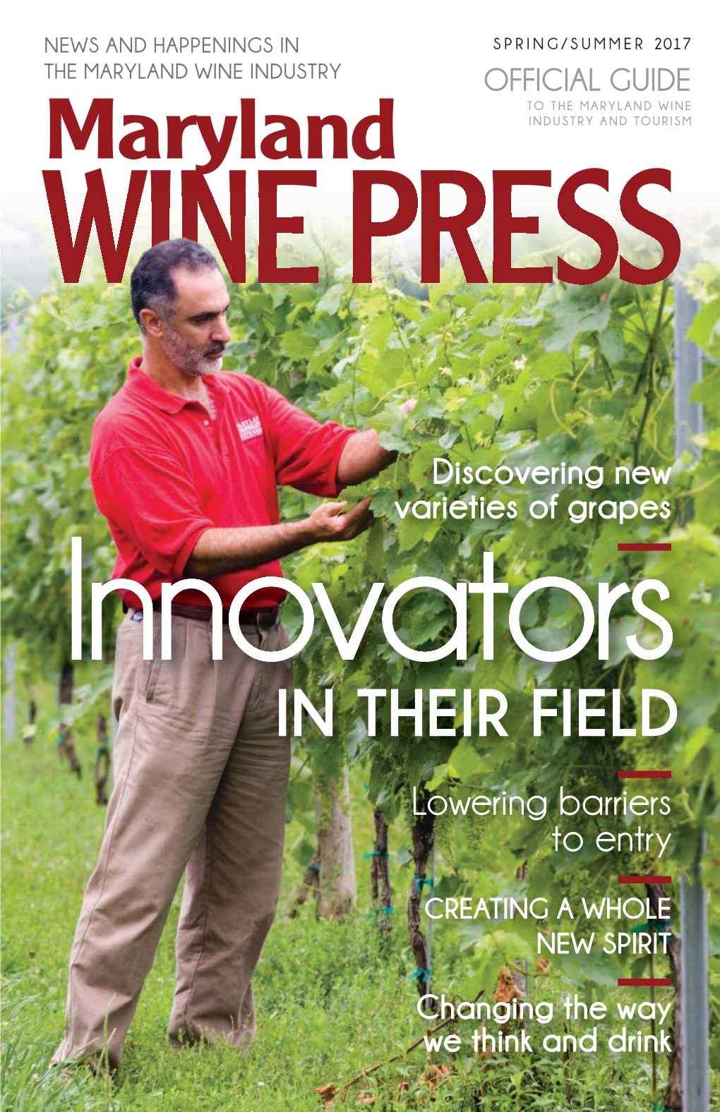 MARYLAND WINE INDUSTRY OFFICIAL GUIDE to the MARYLAND WINE Maryland I NDUSTRY and TOURISM WINE PRESS