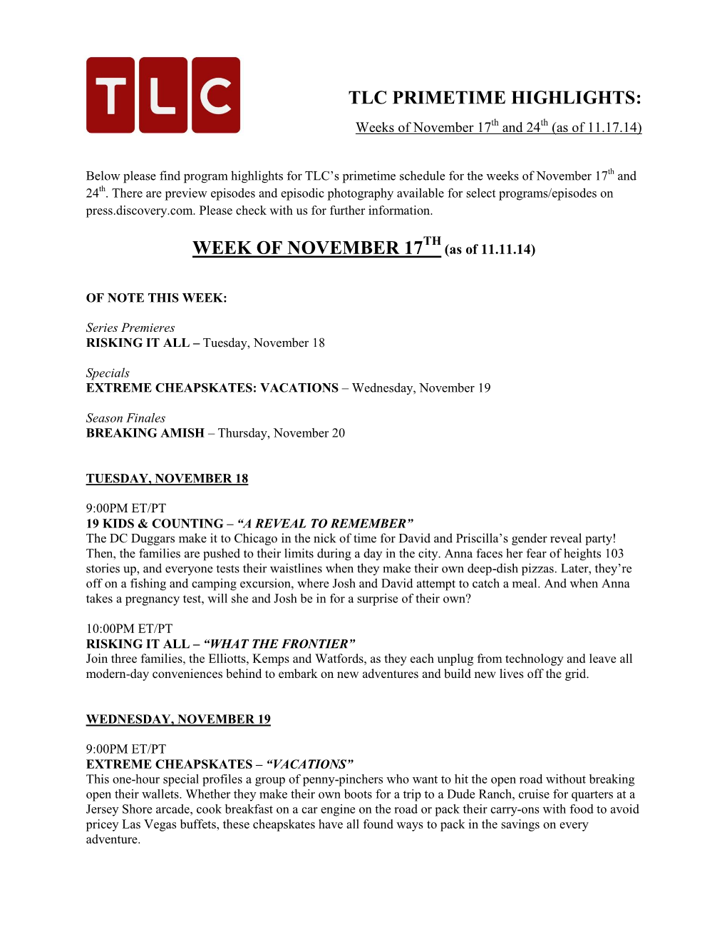TLC PRIMETIME HIGHLIGHTS: Weeks of November 17Th and 24Th (As of 11.17.14)