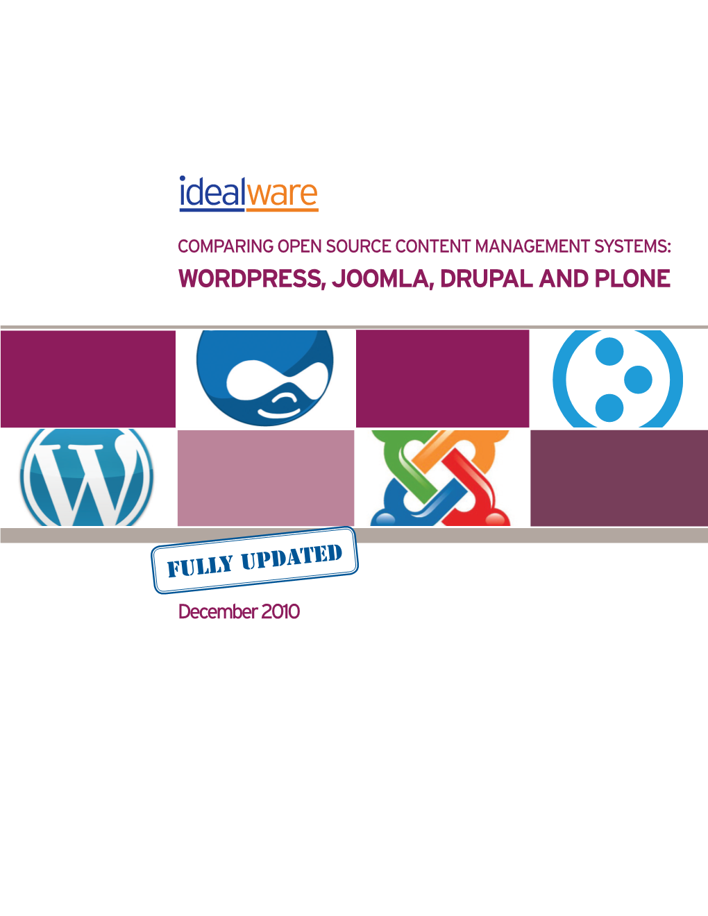 Comparing Open Source Content Management Systems: Wordpress, Joomla, Drupal and Plone Report