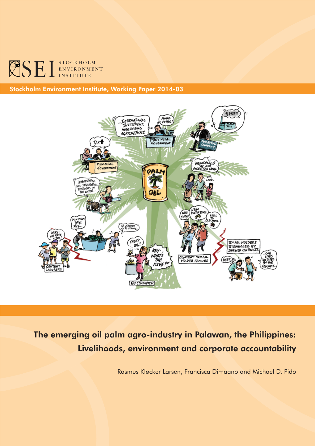 The Emerging Oil Palm Agro-Industry in Palawan, the Philippines: SEI Is an Independent, International Research Institute