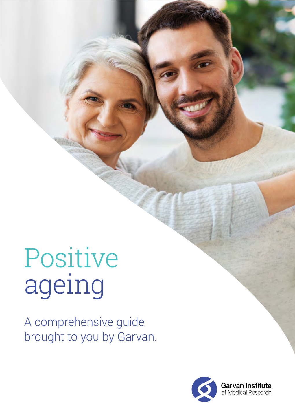 Garvan Institute's Guide to Positive Ageing