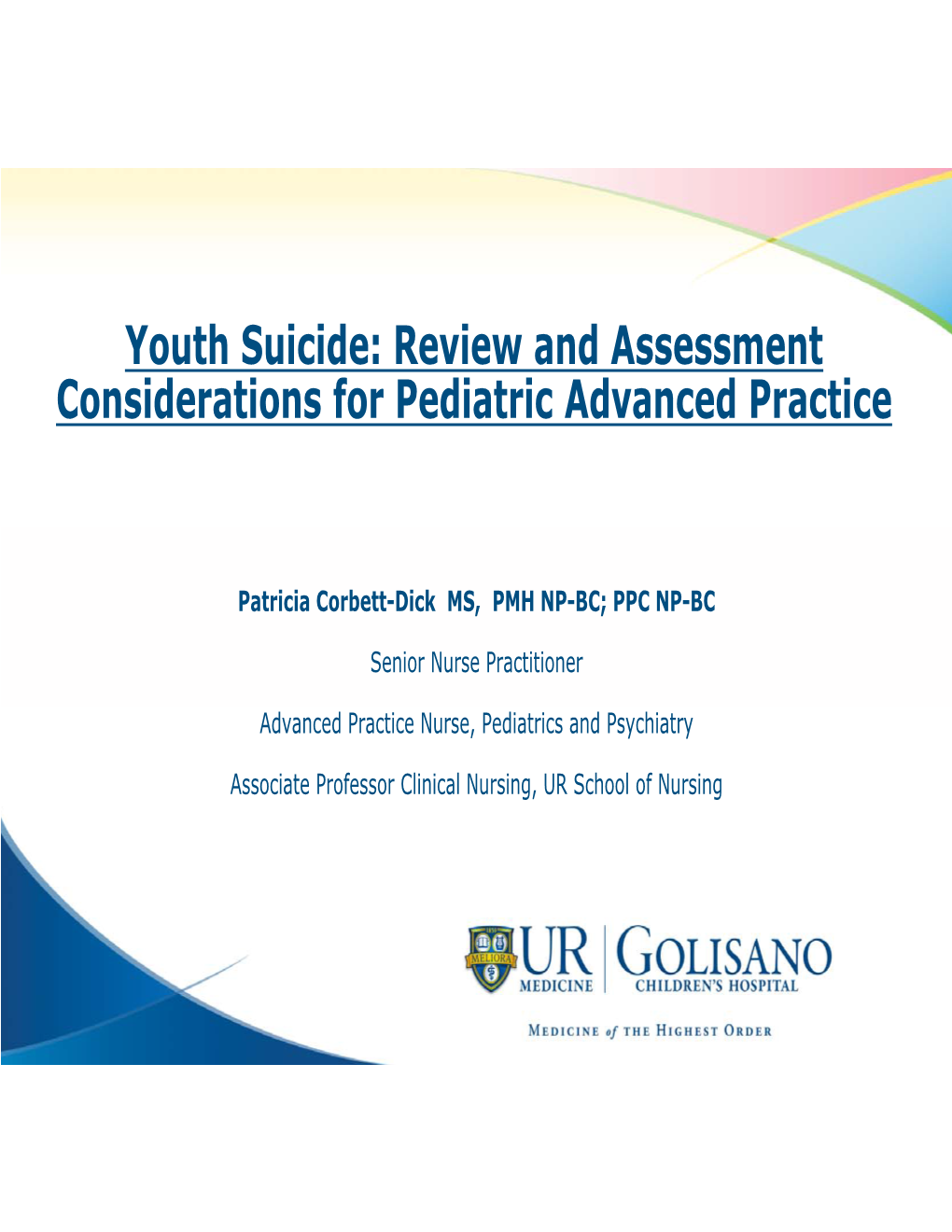 Youth Suicide: Review and Assessment Considerations for Pediatric Advanced Practice