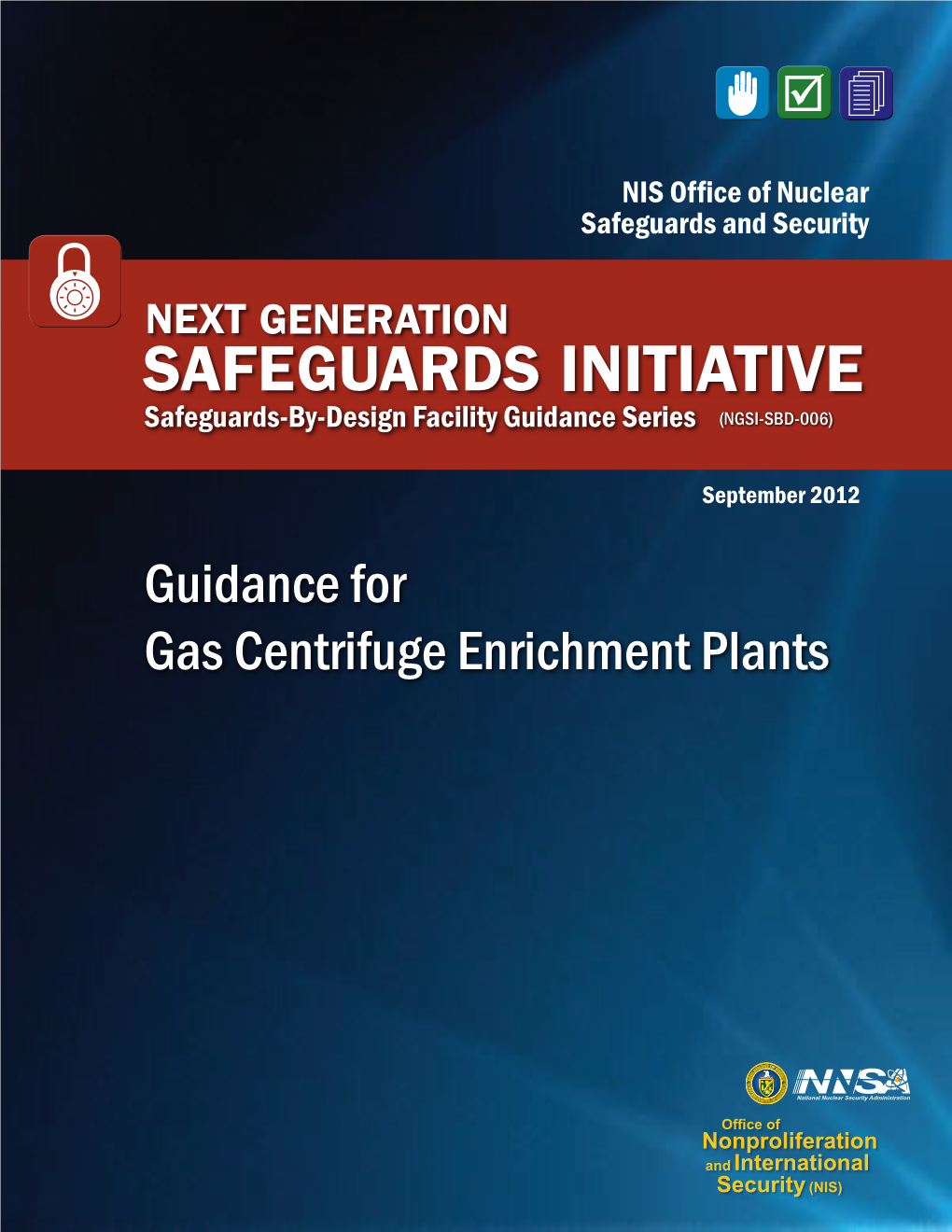 NNSA's Safeguards by Design Guidance for Gas Centrifuge