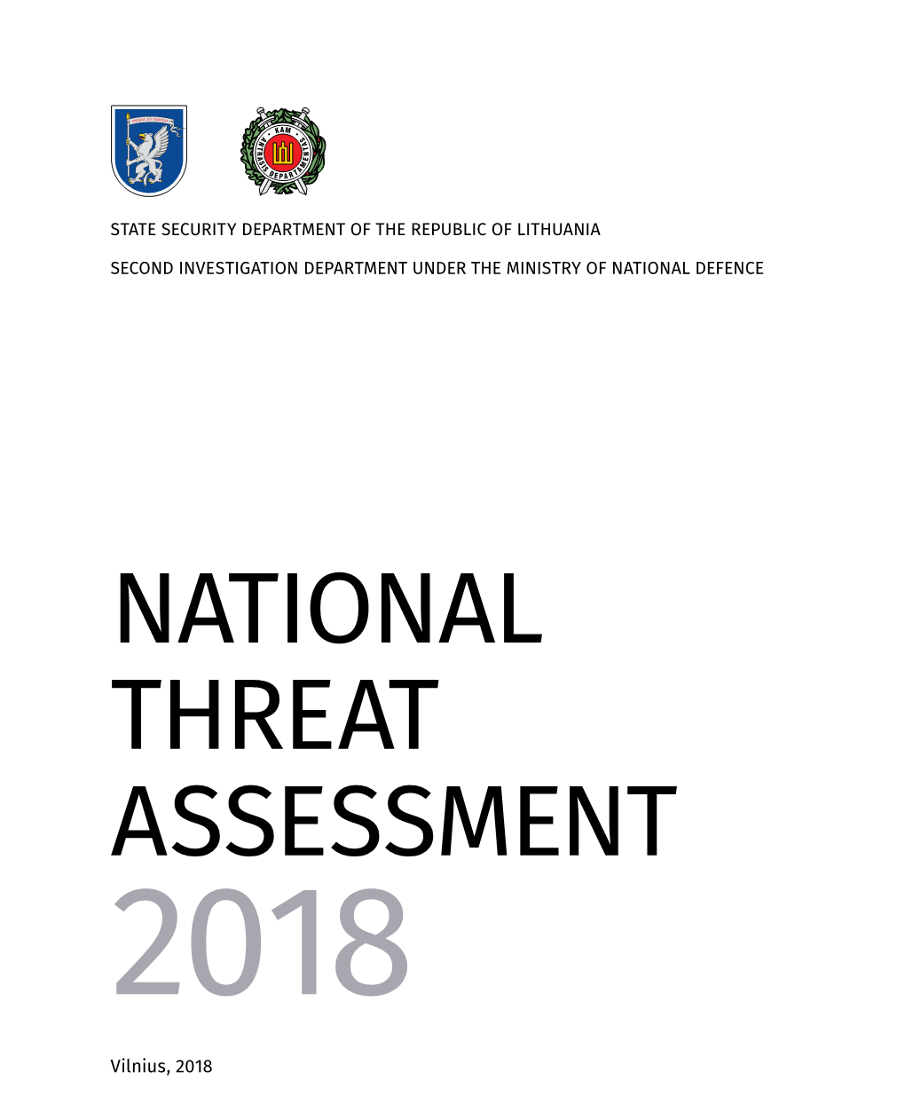 NATIONAL THREAT ASSESSMENT 2018 Vilnius, 2018 3