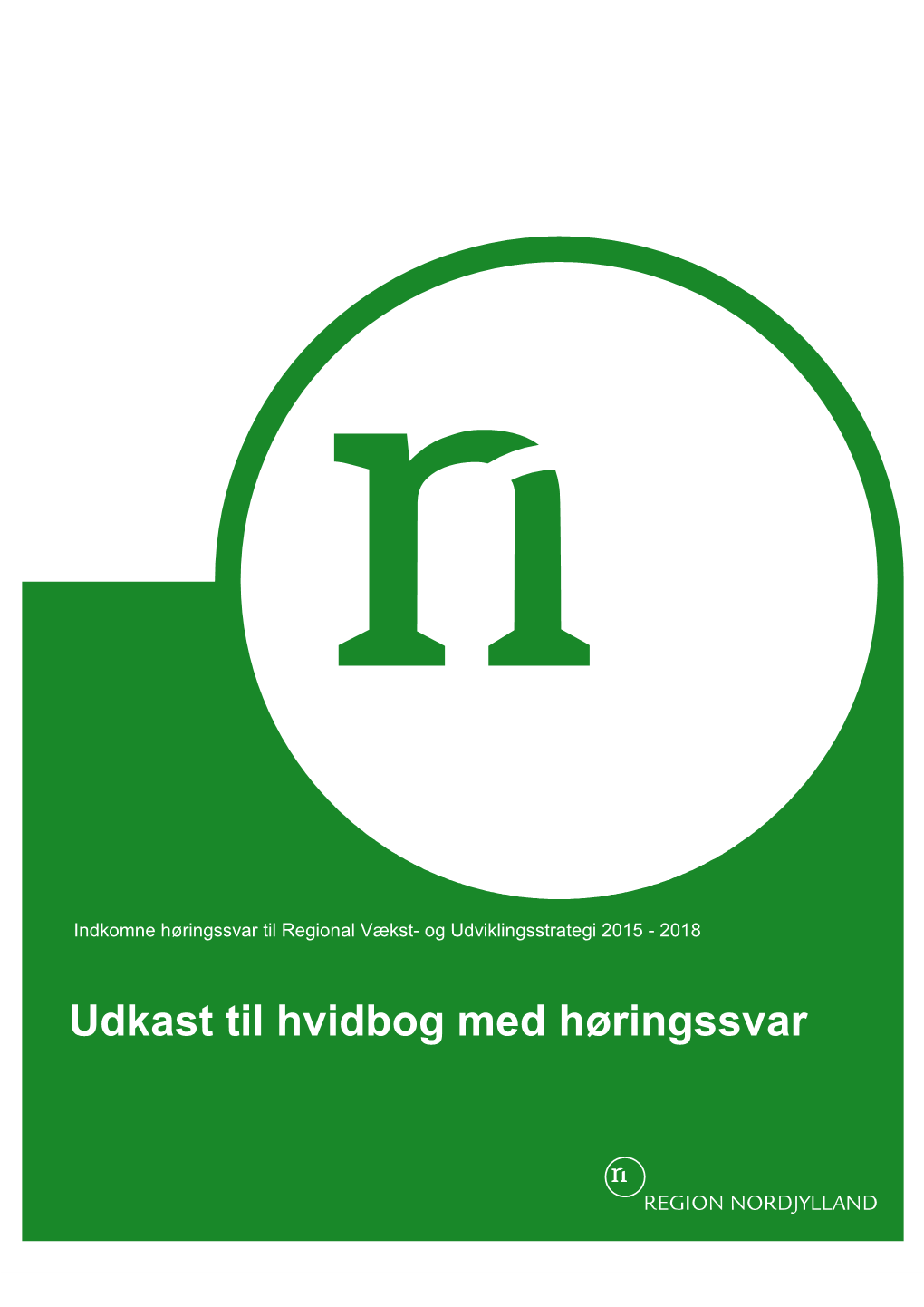 Udkast Til Hvidbog Med Høringssvar