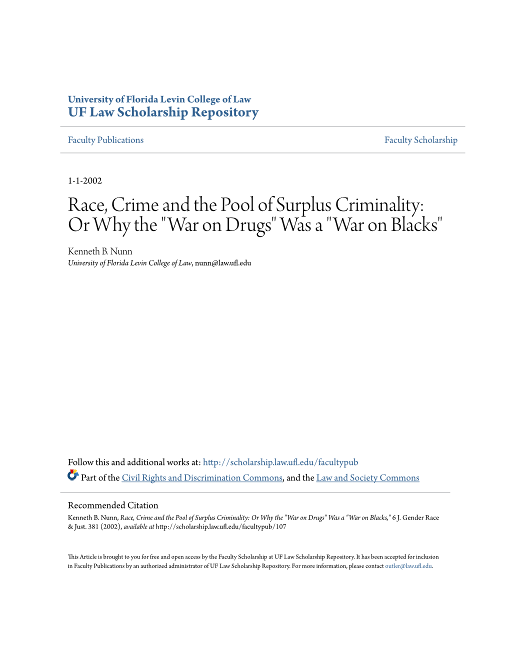 Race, Crime and the Pool of Surplus Criminality: Or Why the 