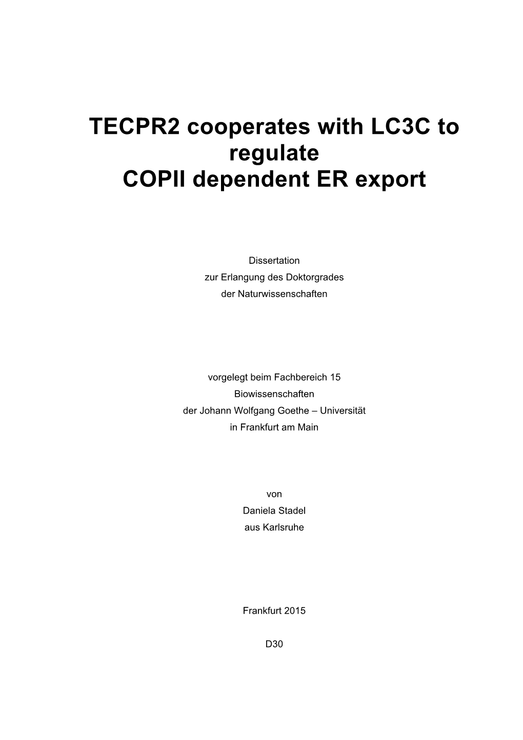 TECPR2 Cooperates with LC3C to Regulate COPII Dependent ER Export