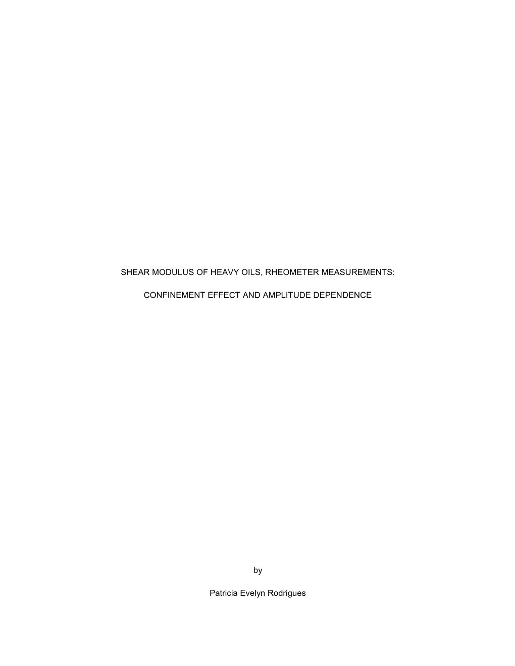 Shear Modulus of Heavy Oils, Rheometer Measurements