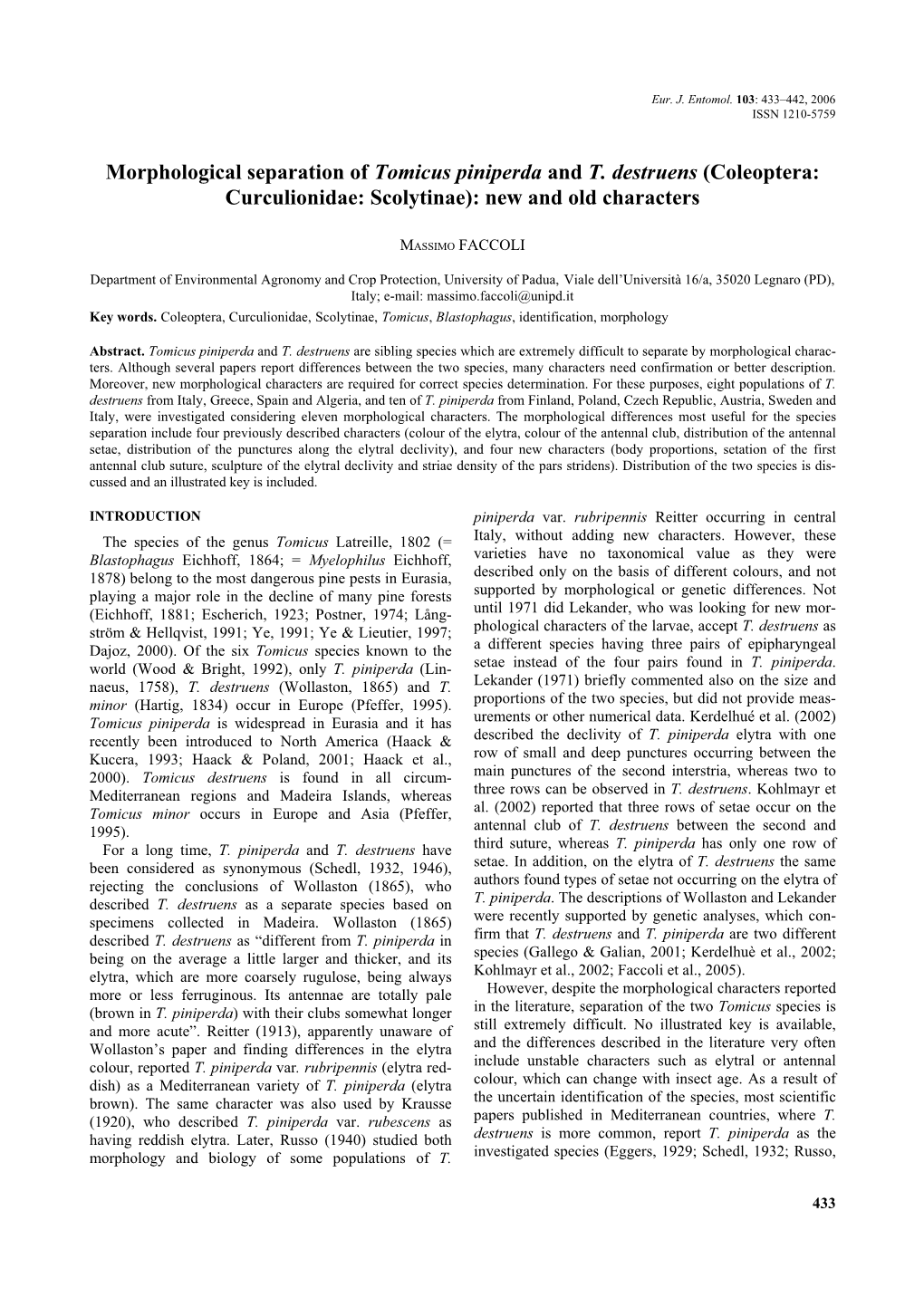 Morphological Separation of Tomicus Piniperda and T. Destruens (Coleoptera: Curculionidae: Scolytinae): New and Old Characters