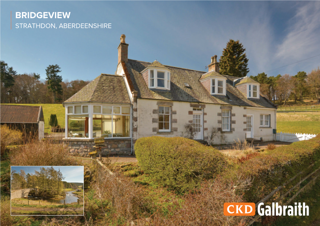 Bridgeview Strathdon, Aberdeenshire Bridgeview Strathdon, Aberdeenshire Ab36 8Ur