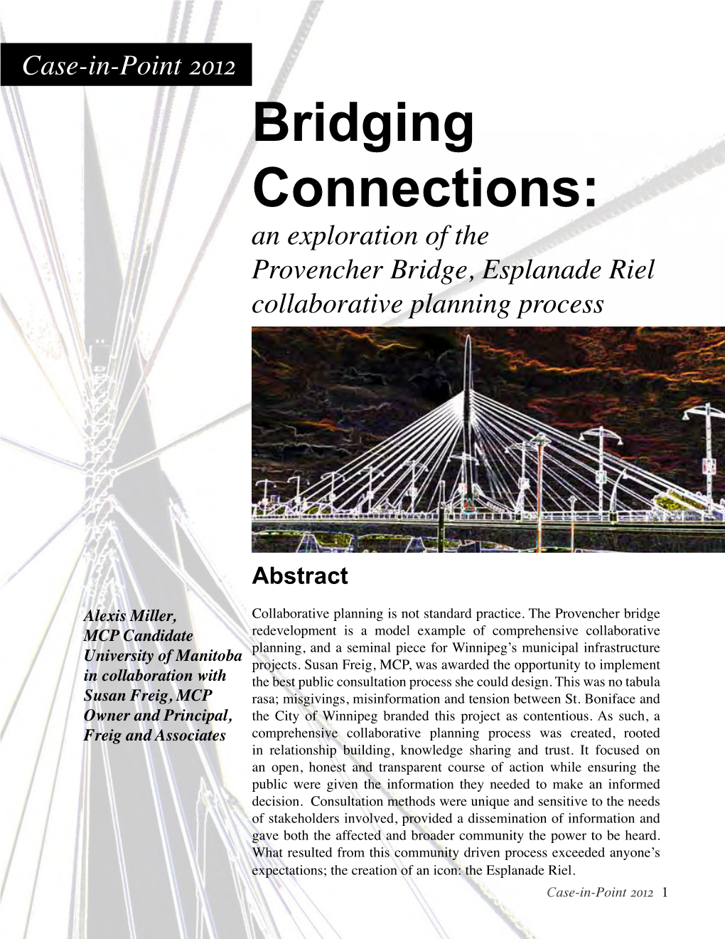 An Exploration of the Provencher Bridge, Esplanade Riel Collaborative Planning Process